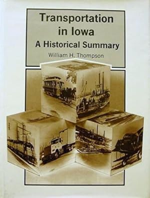 Transportation in Iowa: An Historical Summary