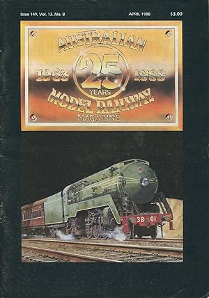 Australian Model Railway Magazine : 25 years 1963 - 1988. Issue 149 Volume 13, no. 8.