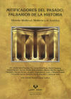 Seller image for Mitificadores del pasado, falsarios de la historia: historia Medieval, Moderna y de Amrica for sale by AG Library