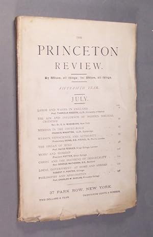 The Princeton Review. By Whom, all things; for Whom, all things. Fifty-Fifth Year. July.