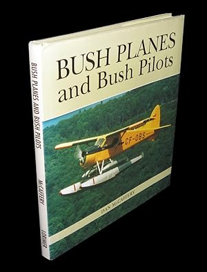 Seller image for Bush Planes and Bush Pilots for sale by Homeward Bound Books