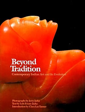 Seller image for Beyond Tradition: Contemporary Indian Art and Its Evolution for sale by LEFT COAST BOOKS