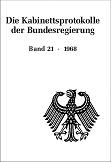 Seller image for Die Kabinettsprotokolle der Bundesregierung: 1968: 21 for sale by primatexxt Buchversand