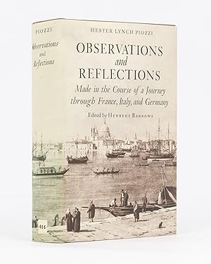 Observations and Reflections made in the Course of a Journey through France, Italy and Germany. E...