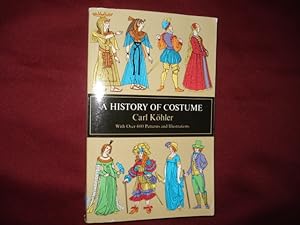 Seller image for A History of Costume. for sale by BookMine
