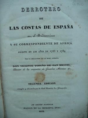 Imagen del vendedor de Derrotero de las Costas de Espaa en el Mediterrneo y su correspondiente de Africa. Escrito en los aosde 1783 y 1784. (Seguido de:) l Memoria en que se manifiestan las operaciones practicadas para levantar la Carta del Estrecho de Gibraltar a la venta por Reus, Paris, Londres