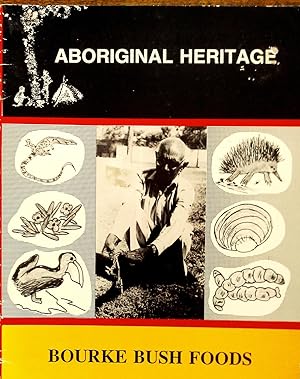 Bourke Bush Foods. Traditional Foods Of Bourke Aboriginal People.