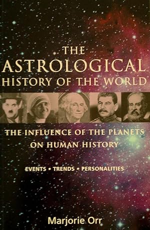 Seller image for The Astrological History Of The World. for sale by Banfield House Booksellers