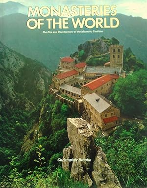 Seller image for Monasteries Of The World. The Rise and Development of the Monastic Tradition. for sale by Banfield House Booksellers