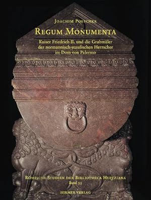 Bild des Verkäufers für Regum Monumenta : Kaiser Friedrich II. und die Grabmäler der normannisch-staufischen Herrscher im Dom von Palermo zum Verkauf von AHA-BUCH GmbH