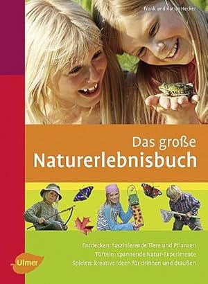 Bild des Verkufers fr Das groe Naturerlebnisbuch zum Verkauf von AHA-BUCH GmbH