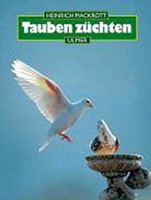 Bild des Verkufers fr Tauben zchten zum Verkauf von AHA-BUCH GmbH