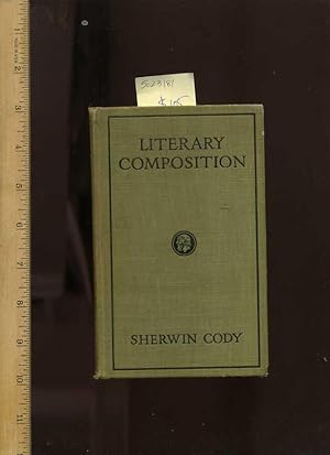 Bild des Verkufers fr Literary Composition : a Practicable Method of Learning to Write Effectively [Critical / Practical Study ; Review ; Reference ; Biographical ; Detailed in Depth Research ; Practice and Process explained] zum Verkauf von GREAT PACIFIC BOOKS