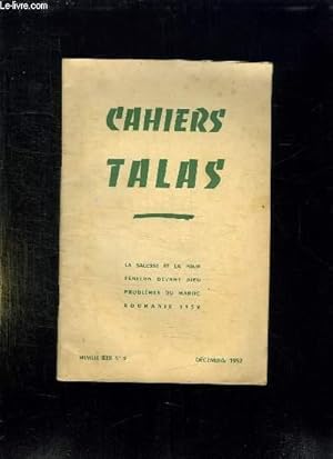 Immagine del venditore per CAHIERS TALAS N 2 DECEMBRE 1952. LA SAGESSE ET LA FOLIE, FENELON DEVANT DIEU, PROBMLEMES DU MAROC, ROUMANIE 1952. venduto da Le-Livre