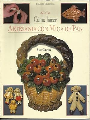 Seller image for Cmo Hacer Artesania con Miga de Pan for sale by Livro Ibero Americano Ltda