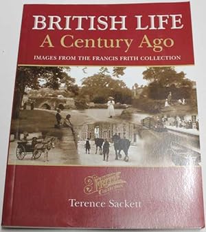 Seller image for Francis Frith's British Life a Century Ago for sale by H4o Books