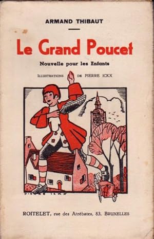 Le grand Poucet. Nouvelle pour les enfants