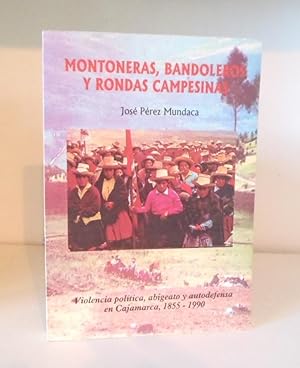 Imagen del vendedor de Montoneras,Bandoleros y Rondas Campesinas: Violencia politica, abigeato y autodefensa en Cajamarca 1855-1990 a la venta por BRIMSTONES