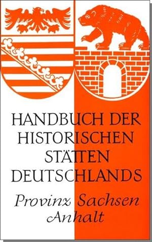 Bild des Verkufers fr Handbuch der historischen Sttten Deutschlands XI. Provinz Sachsen-Anhalt zum Verkauf von AHA-BUCH GmbH