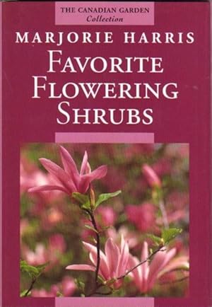 Bild des Verkufers fr Majorie Harris's Favorite Flowering Shrubs .filled with Glorious Color Photos! zum Verkauf von Nessa Books