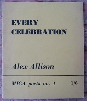 Imagen del vendedor de Every Celebration: [poems]. (MICA Poets no. 4) a la venta por James Fergusson Books & Manuscripts