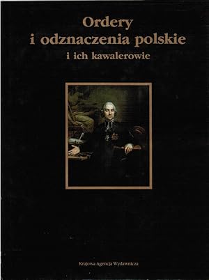 Bild des Verkufers fr Ordery I Odznaczenia Polskie: I Ich Kawalerowie zum Verkauf von Besleys Books  PBFA