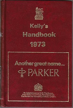 Bild des Verkufers fr Kelly's Handbook 1973: Ninety-Ninth Annual Edition zum Verkauf von Besleys Books  PBFA