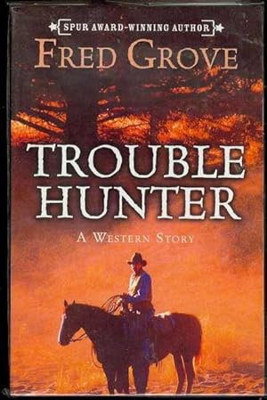Seller image for Trouble Hunter: A Western Story for sale by Bookmarc's