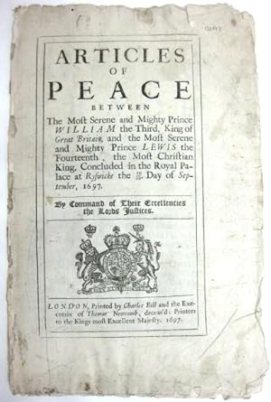 Articles of Peace Between the Most Serene and Mighty Prince William the Third, King of Great Brit...