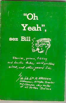 "Oh Yeah", Sez Bill