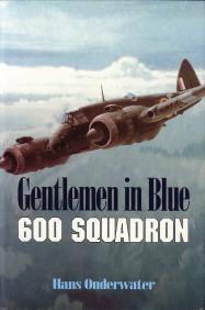 Seller image for Gentlemen in Blue. The history of No. 600 (City of London) Squadron Royal Auxiliary Air Force and No. 600 (City of London) Squadron Association 1925 - 1995 for sale by Antiquariaat Parnassos vof