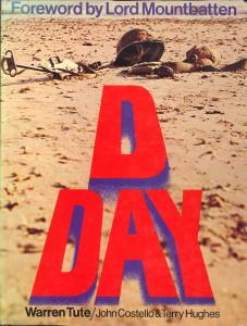 Bild des Verkufers fr D-Day: Dawn to midnight June 6, 1944 zum Verkauf von Antiquariaat Parnassos vof