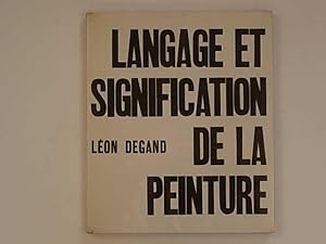 Langage et signification de la peinture. En figuration et en abstraction