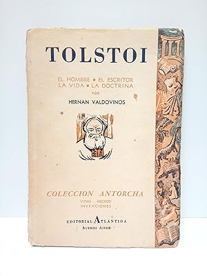 Imagen del vendedor de Tolstoi: El hombre, el escritor, la vida, la doctrina a la venta por Librera Miguel Miranda