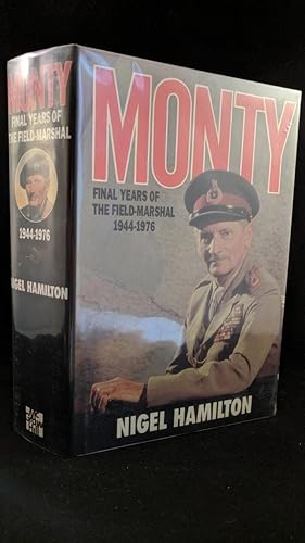 Seller image for Monty: Final Years of the Field-Marshal, 1944-1976 for sale by Rob the Book Man