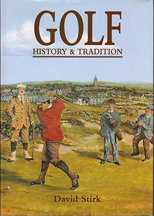 Golf: History & Tradition 1500-1945