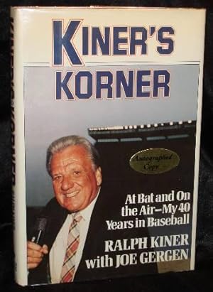 Seller image for Kiner's Korner: At Bat and on the Air-My 40 Years in Baseball for sale by Booklegger's Fine Books ABAA