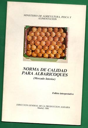 Imagen del vendedor de NORMA DE CALIDAD PARA ALBARICOQUES (MERCADO INTERIOR). Folleto interpretativo. a la venta por Librera DANTE