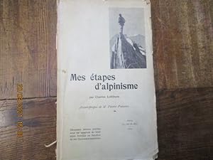 Image du vendeur pour Mes tapes d'alpinisme. Avant-propos de M. P. Puiseux. mis en vente par LE MUSEE DU LIVRE