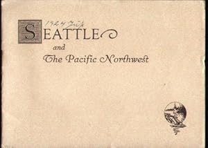 SEATTLE AND THE PACIFIC NORTHWEST (Ca: 1924)