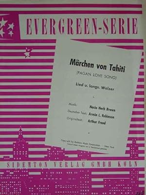 Bild des Verkufers fr Mrchen von Tahiti (Pagan Love Song). Lied und langsamer Walzer. Hier: Ausgabe fr Klavier mit berlegter Singstimme / deutscher und englischer Text / mit Akkordbezeichnungen. Arrangement von Helmut Gardens. zum Verkauf von Antiquariat Tarter, Einzelunternehmen,