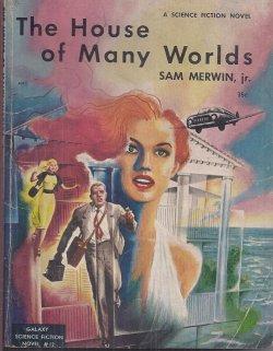 Bild des Verkufers fr THE HOUSE OF MANY WORLDS: Galaxy Science Fiction Novel # 12 zum Verkauf von Books from the Crypt