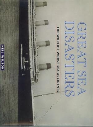 Seller image for Great Sea Disasters: The World's Worst Sea Accidents for sale by Lazy Letters Books