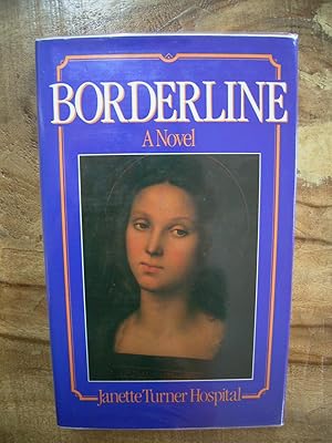 BORDERLINE: A NOVEL