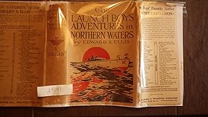 Seller image for The Launch Boys' Adventures In Northern Waters in RARE COLOR DustJacket of of Boat in Water with 3 Passengers & Red Sun in Background, Series #2 for sale by Bluff Park Rare Books
