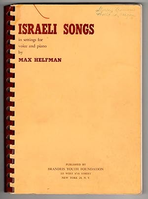 ISRAELI SONGS in Settings for Voice and Piano Brandeis Camp Institute Music Series