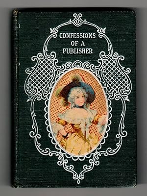 CONFESSIONS OF A PUBLISHER, Being the Autobiography of Abel Drinkwater