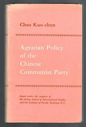 AGRARIAN POLICY OF THE CHINESE COMMUNIST PARTY 1921-1959