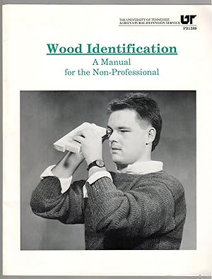 WOOD IDENTIFICATION A Manual for the Non-Professional