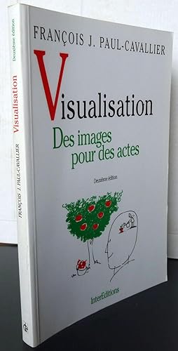 VISUALISATION ; DES IMAGES POUR DES ACTES